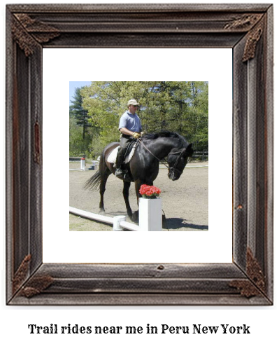 trail rides near me in Peru, New York